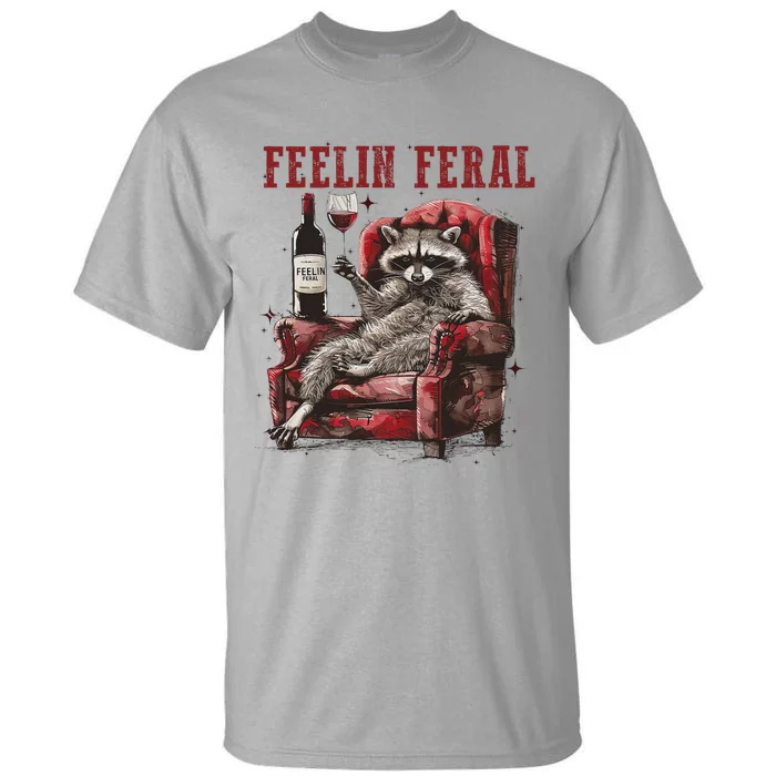 Feeling Feral Funny Raccoon Design Tall T-Shirt