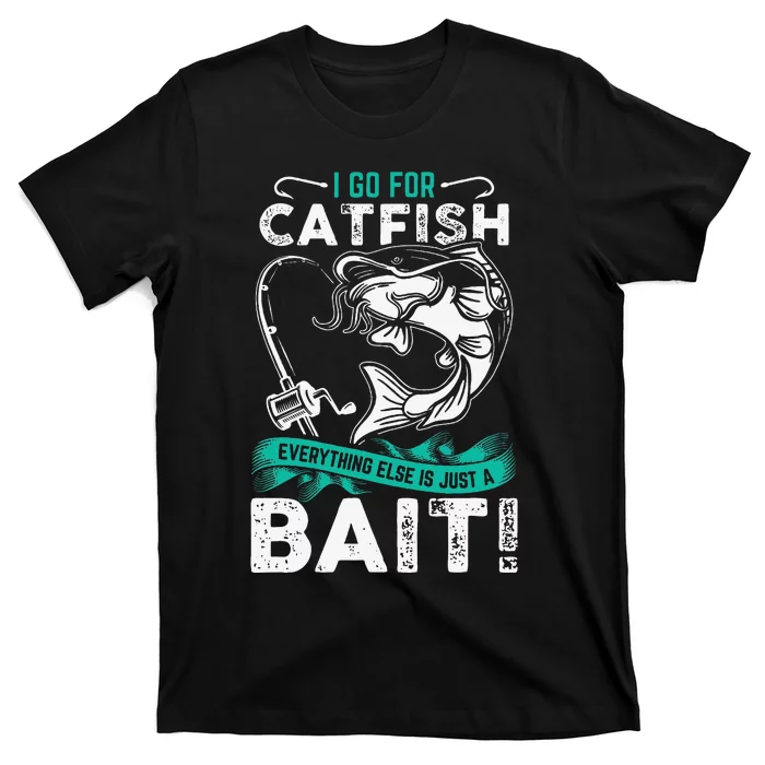 Fishing Funny Fishing Gift Catfish Fishing T-Shirt