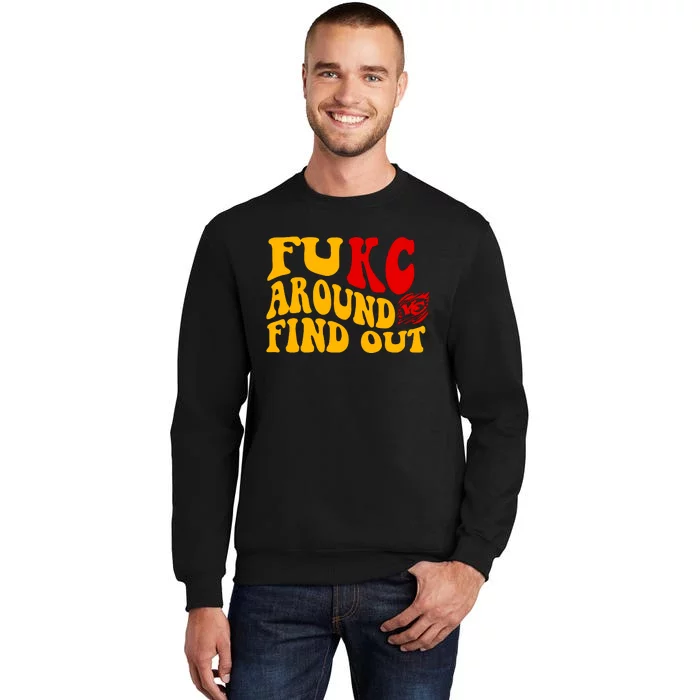 Funny Fuck FUKC Kansas City Around Find Out Sweatshirt