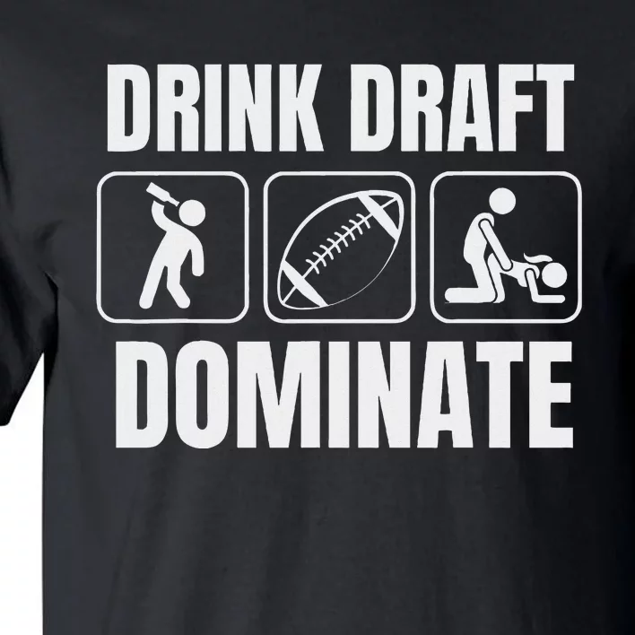 Funny Fantasy Football Drink Draft Dominate Tall T-Shirt