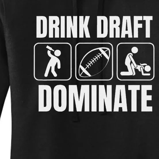 Funny Fantasy Football Drink Draft Dominate Women's Pullover Hoodie