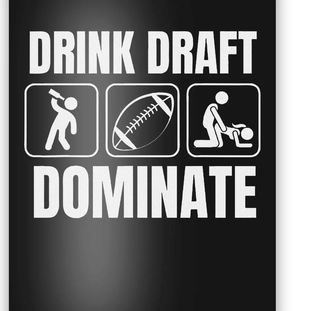 Funny Fantasy Football Drink Draft Dominate Poster