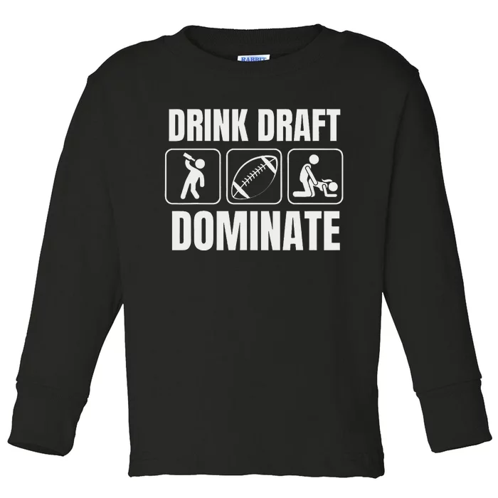 Funny Fantasy Football Drink Draft Dominate Toddler Long Sleeve Shirt