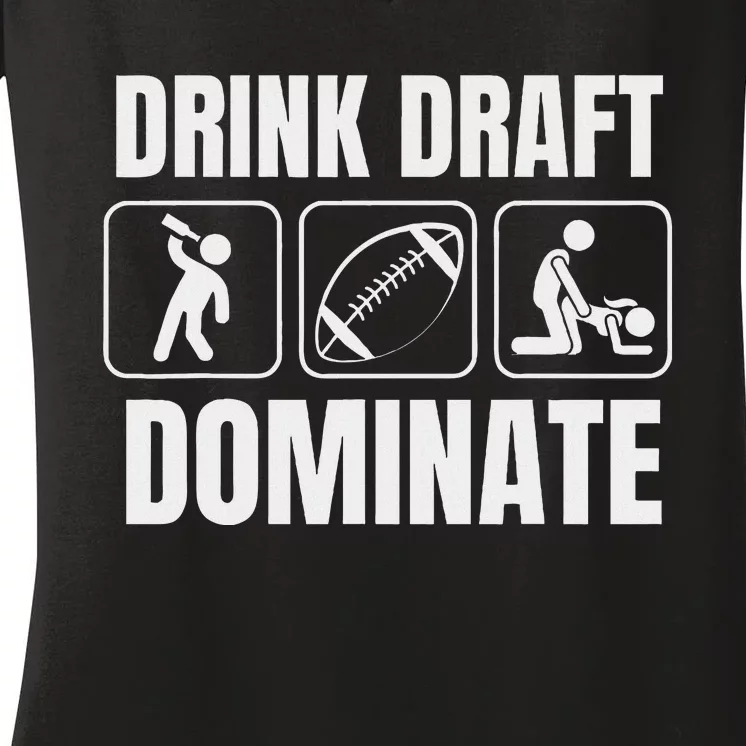 Funny Fantasy Football Drink Draft Dominate Women's V-Neck T-Shirt