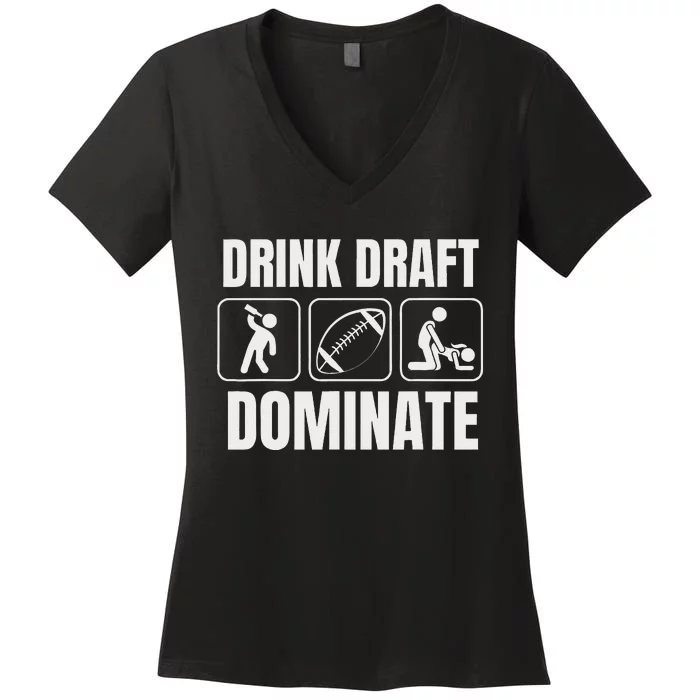 Funny Fantasy Football Drink Draft Dominate Women's V-Neck T-Shirt