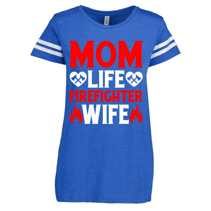 Funny Firefighting Fire Mom Life Firefighter Wife Gift Enza Ladies Jersey Football T-Shirt