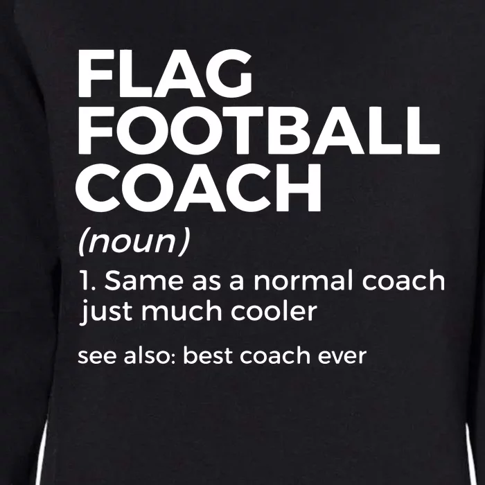 Funny Flag Football Coach Definition Best Coach Ever Womens California Wash Sweatshirt