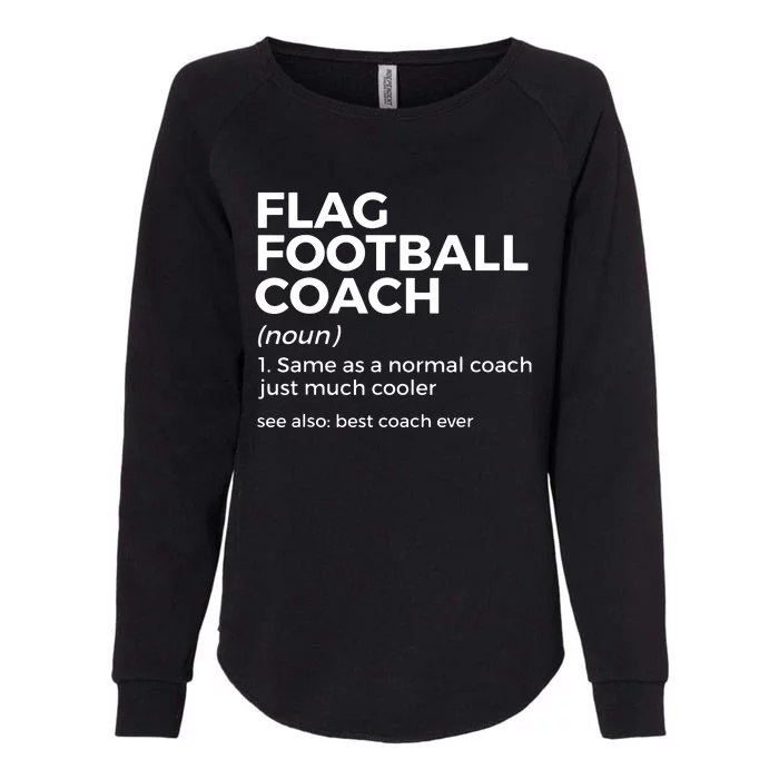 Funny Flag Football Coach Definition Best Coach Ever Womens California Wash Sweatshirt