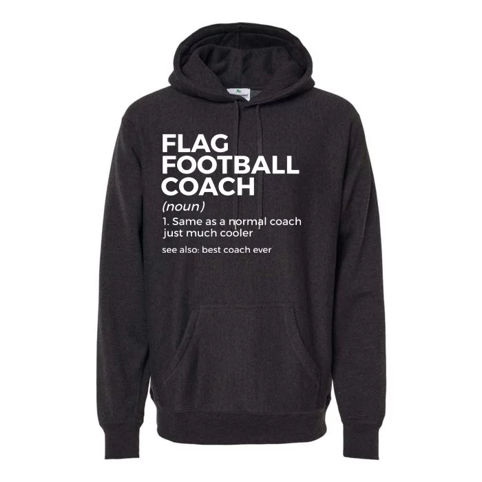 Funny Flag Football Coach Definition Best Coach Ever Premium Hoodie