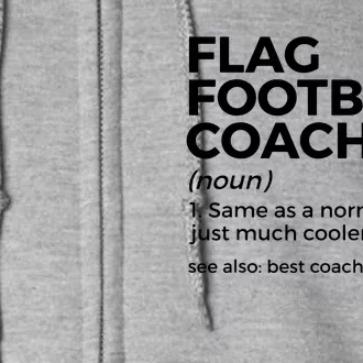 Funny Flag Football Coach Definition Best Coach Ever Full Zip Hoodie