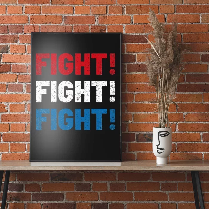 Fight Fight Fight Fist 2024 Vote Trump President Election Poster