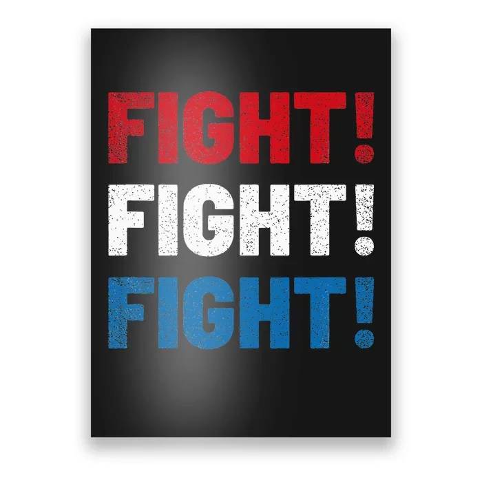 Fight Fight Fight Fist 2024 Vote Trump President Election Poster