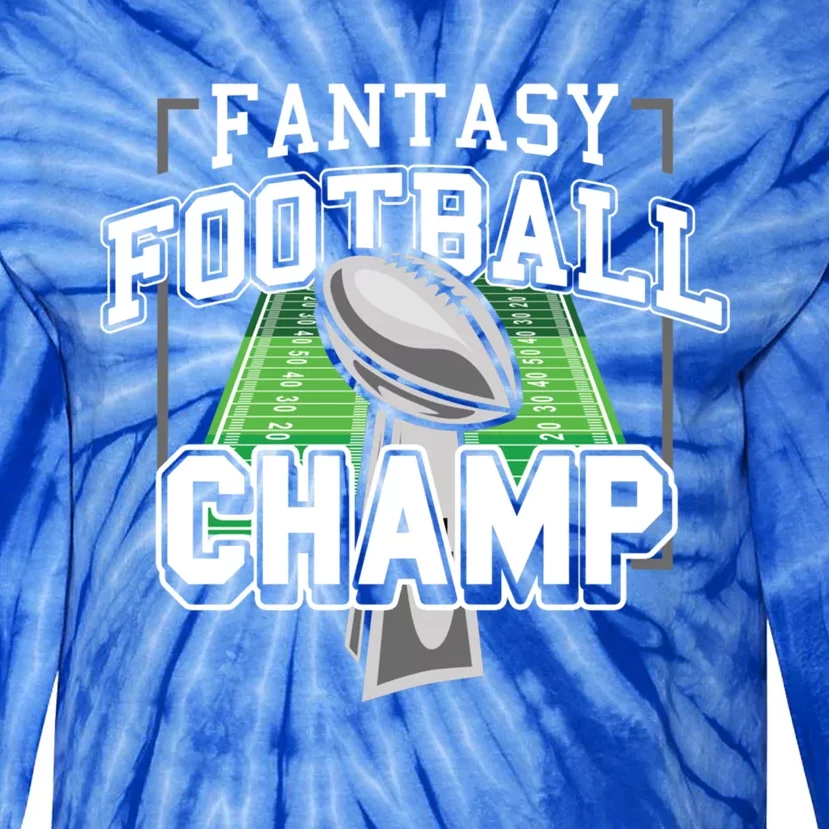 Funny Fantasy Football Champ Tee Fantasy Football Winner Great Gift Tie-Dye Long Sleeve Shirt