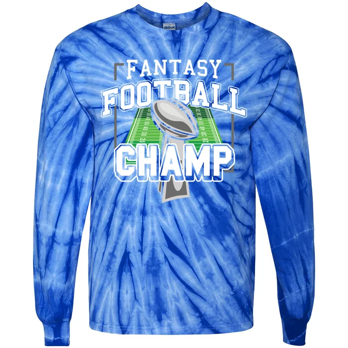 Funny Fantasy Football Champ Tee Fantasy Football Winner Great Gift Tie-Dye Long Sleeve Shirt