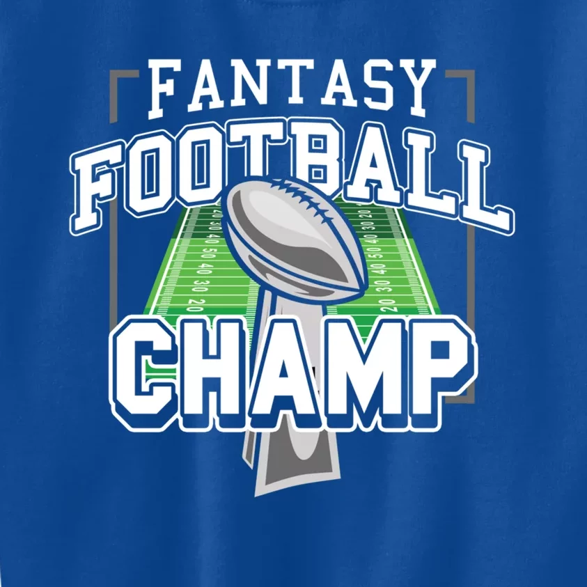 Funny Fantasy Football Champ Tee Fantasy Football Winner Great Gift Kids Sweatshirt