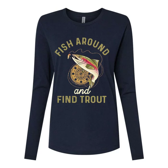 Funny Fishing Fish Around And Find Trout Womens Cotton Relaxed Long Sleeve T-Shirt