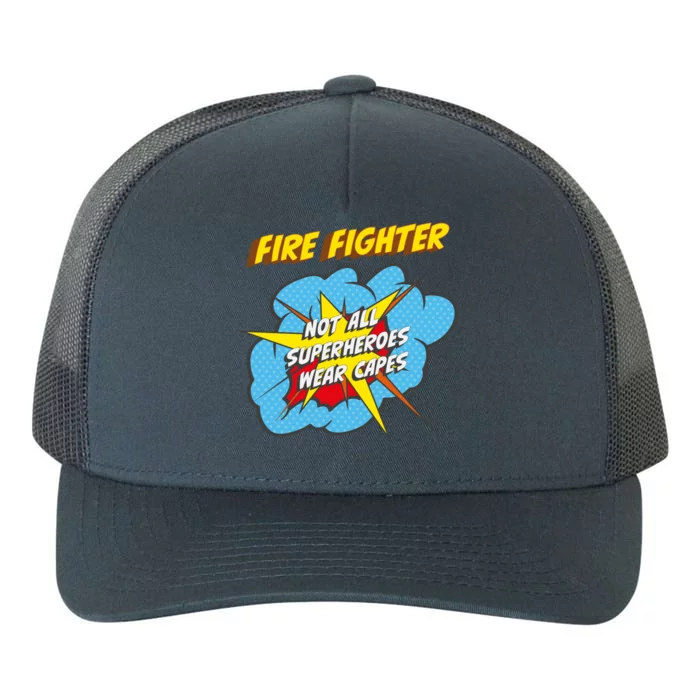 Fire Fighter Funny Superhero Job Gift Yupoong Adult 5-Panel Trucker Hat