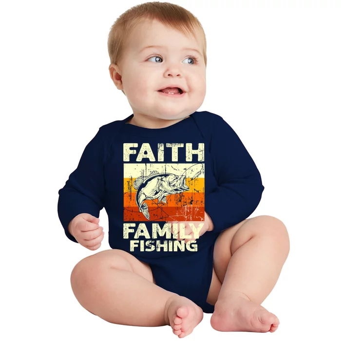 Faith Family Fishing Quotes Vintage Fishing Cool Gift Baby Long Sleeve Bodysuit