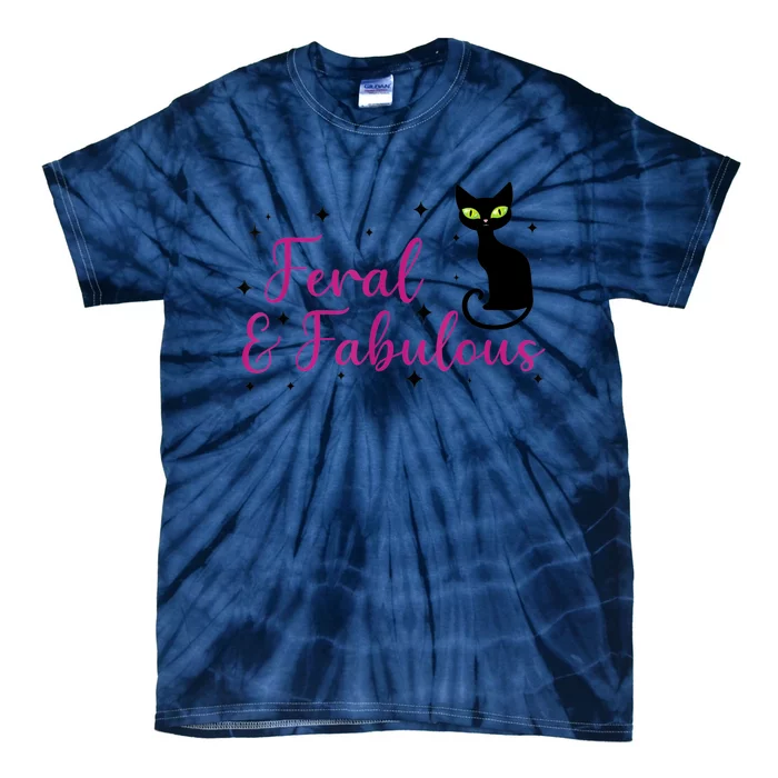 Feral & Fabulous Funny Tie-Dye T-Shirt