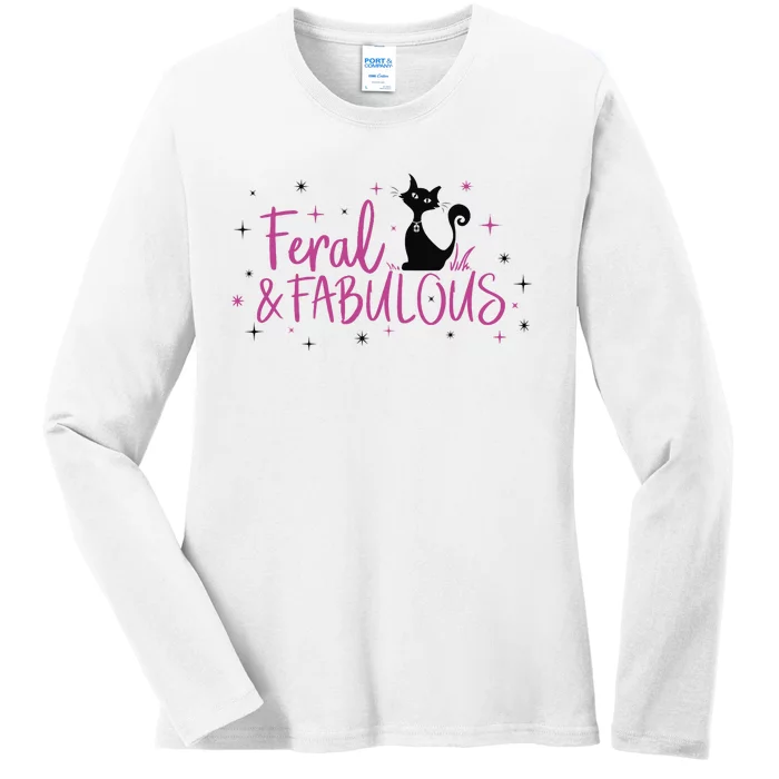 Feral & Fabulous Funny Ladies Long Sleeve Shirt