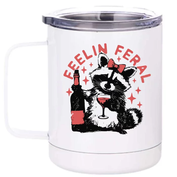 Feelin Feral Front & Back 12oz Stainless Steel Tumbler Cup