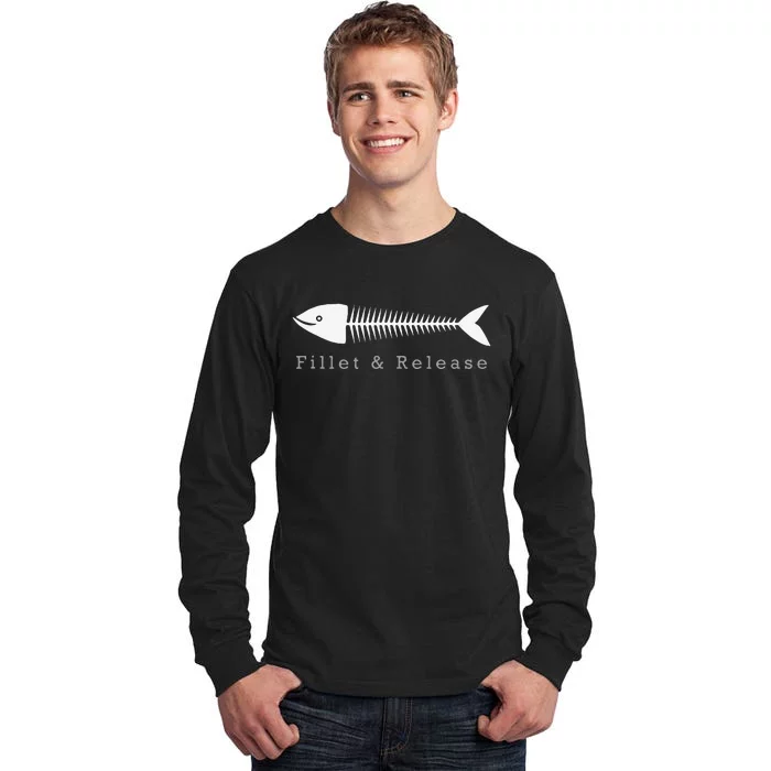 Funny Fishing Fisherman Humor Fillet And Release Tall Long Sleeve T-Shirt