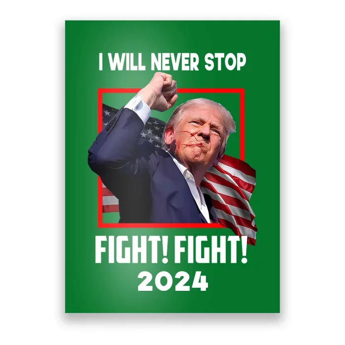 Fight Fighting Fighters Supporters Americans Donald Trump 2024 Poster