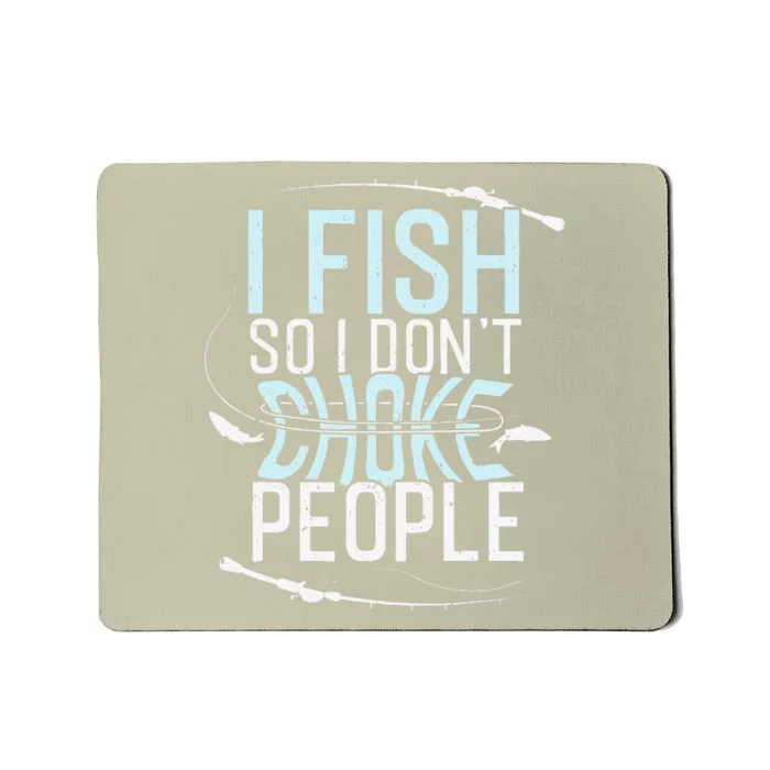 Fishing , Funny Fishing Tee, Fishing Lover Mousepad