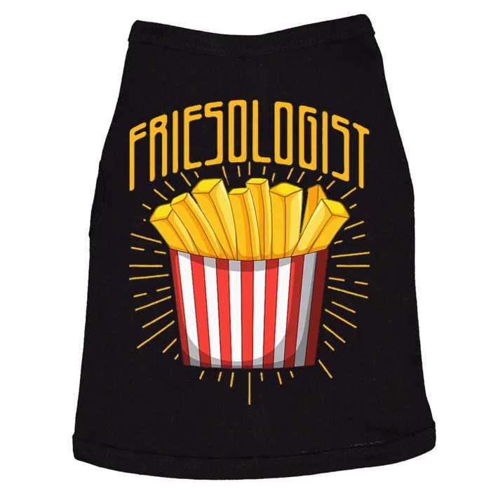 Friesologist French Fries French Fry Lover Doggie Tank