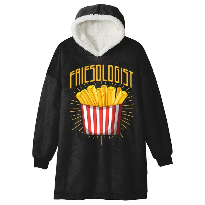 Friesologist French Fries French Fry Lover Hooded Wearable Blanket