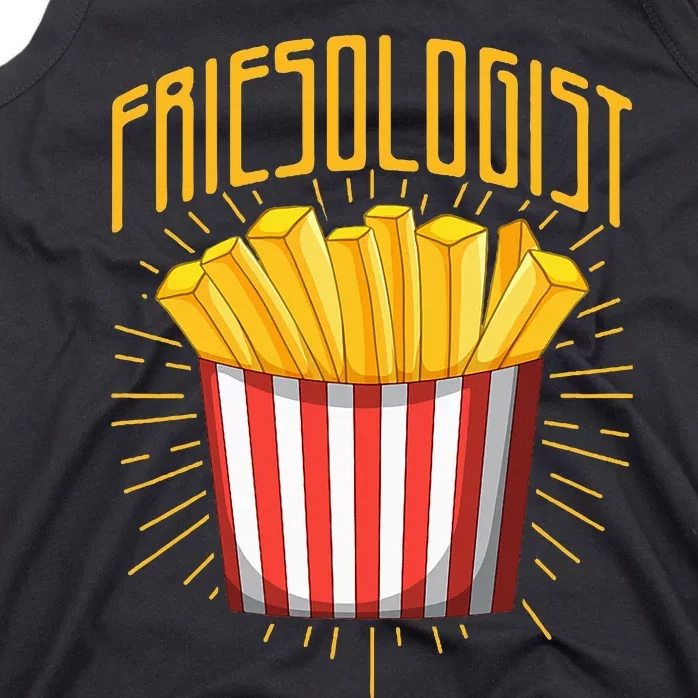 Friesologist French Fries French Fry Lover Tank Top