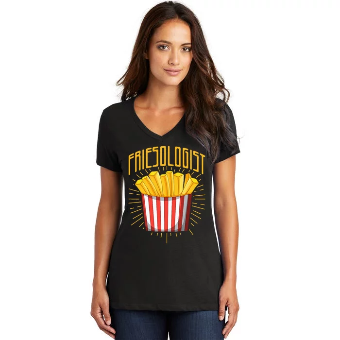 Friesologist French Fries French Fry Lover Women's V-Neck T-Shirt