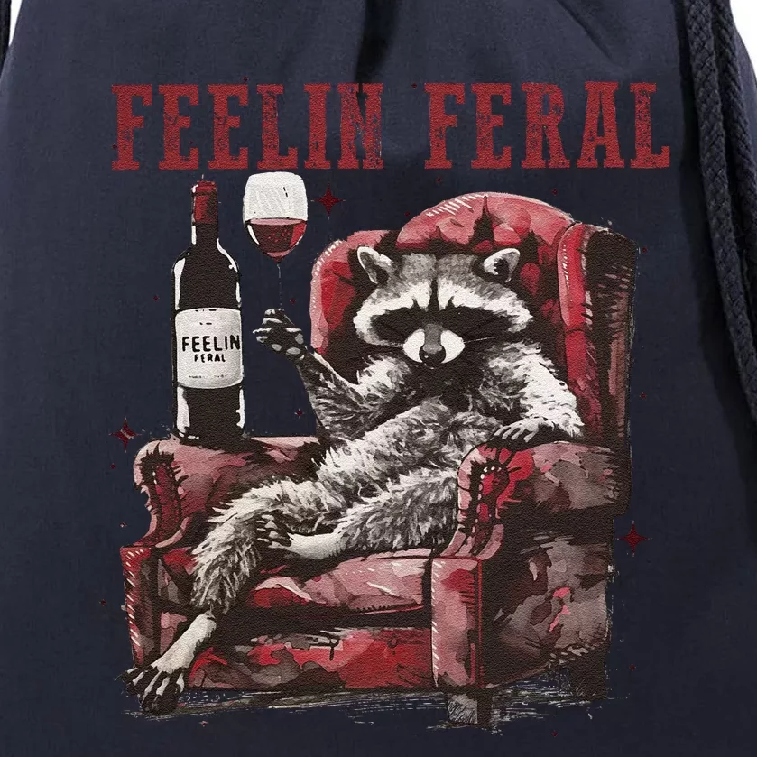 Feelin Feral Funny Sarcastic Snarky Funny Raccoon Drawstring Bag