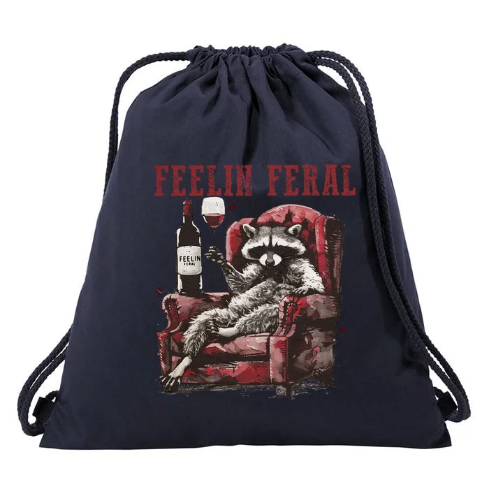 Feelin Feral Funny Sarcastic Snarky Funny Raccoon Drawstring Bag