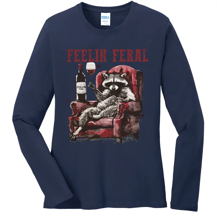 Feelin Feral Funny Sarcastic Snarky Funny Raccoon Ladies Long Sleeve Shirt