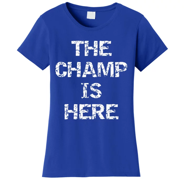 Funny Fantasy Football Championship Trophy The Champ Is Here Women's T-Shirt