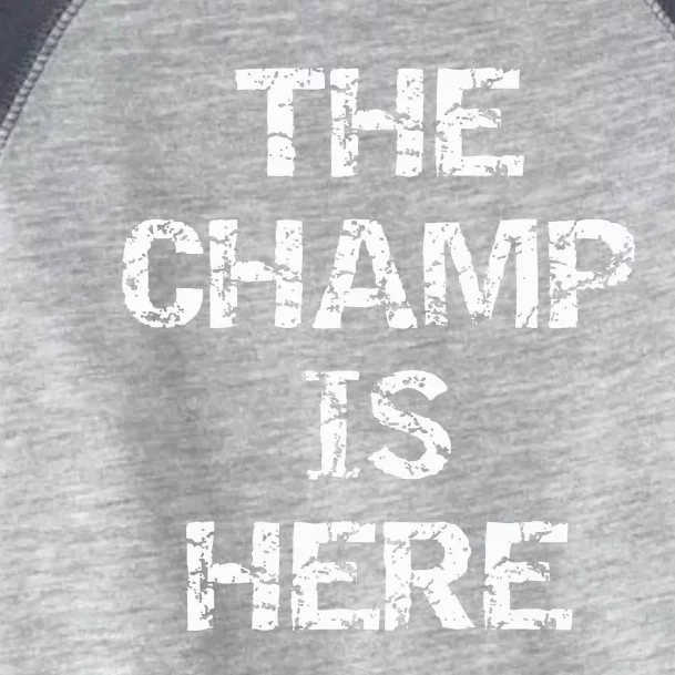 Funny Fantasy Football Championship Trophy The Champ Is Here Toddler Fine Jersey T-Shirt