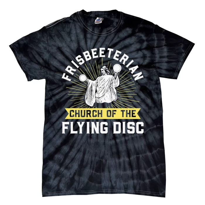 Frisbeeterian Funny Frisbee Disc Golf Tie-Dye T-Shirt