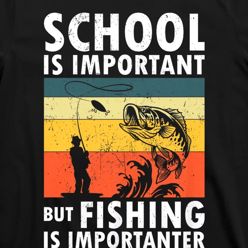 Funny Fishing Fisherman Lover School Is Important But Fishing Is Importanter T-Shirt