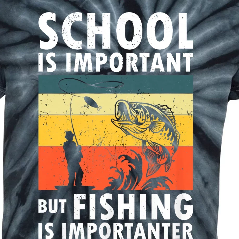 Funny Fishing Fisherman Lover School Is Important But Fishing Is Importanter Kids Tie-Dye T-Shirt