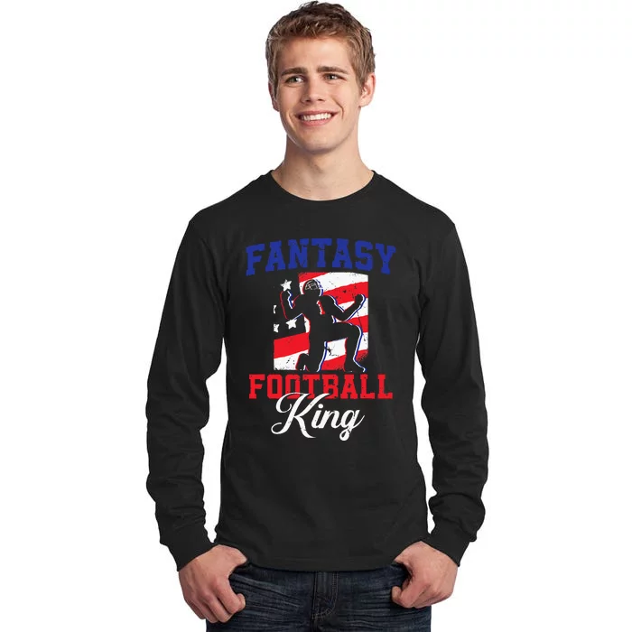 Football Funny Fantasy Football Draft Fantasy Football King Tall Long Sleeve T-Shirt