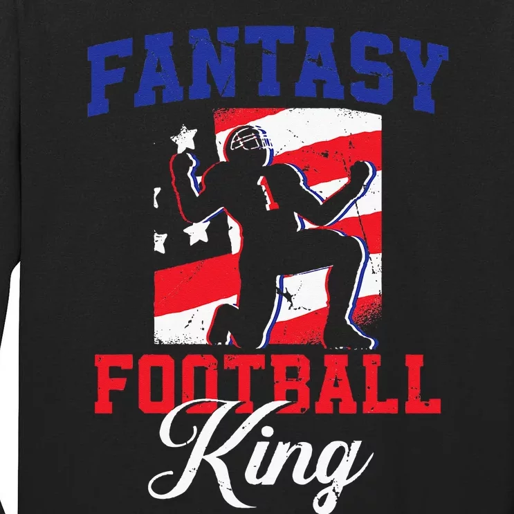 Football Funny Fantasy Football Draft Fantasy Football King Tall Long Sleeve T-Shirt