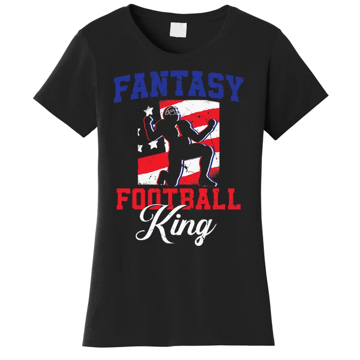 Football Funny Fantasy Football Draft Fantasy Football King Women's T-Shirt