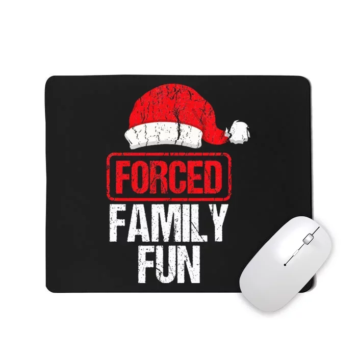 Forced Family Fun Winter Holidays Funny Christmas Gift Mousepad