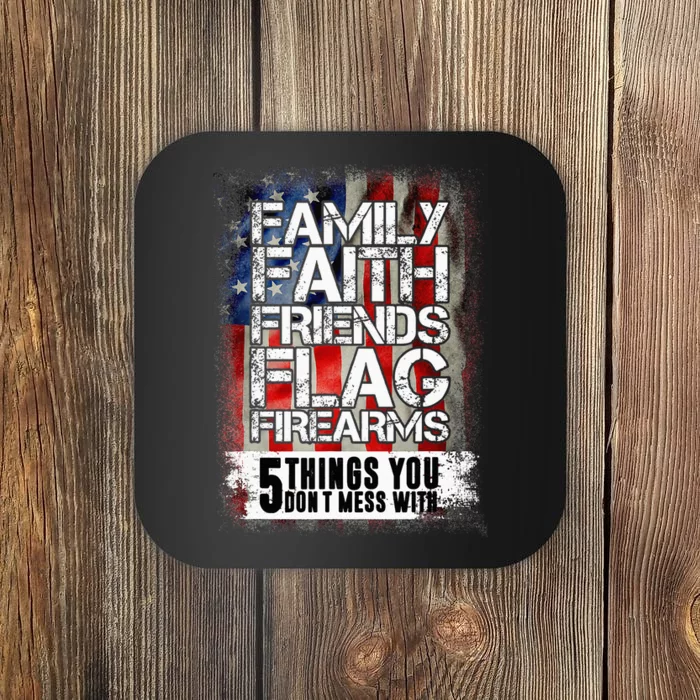 Family Faith Friends Flag Firearms Family Coaster