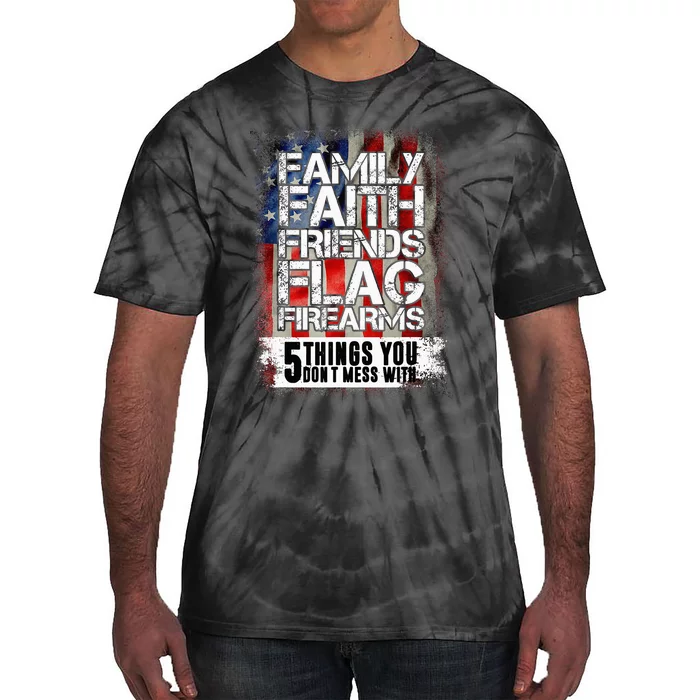 Family Faith Friends Flag Firearms Family Tie-Dye T-Shirt