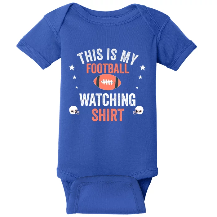 Football Fan Funny Vintage This Is My Football Watching Meaningful Gift Baby Bodysuit