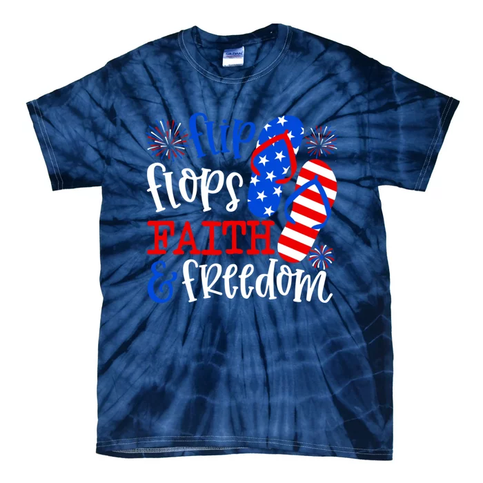 Flip Flops Faith And Freedom Tie-Dye T-Shirt