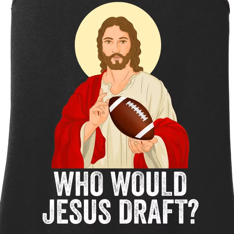 Funny Fantasy Football Who Would Jesus Draft Funny FFL Draft Funny Christians Ladies Essential Tank