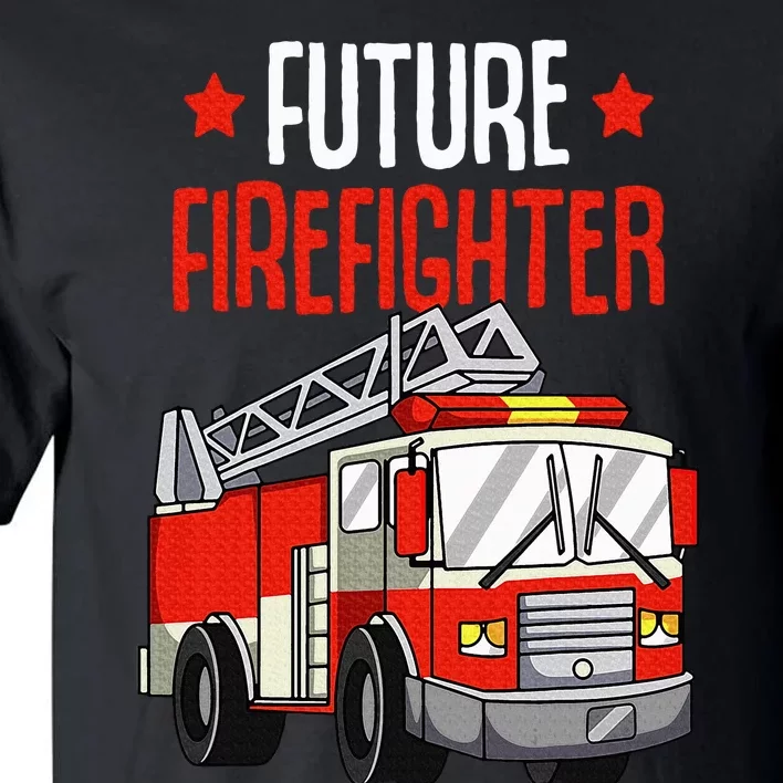 Future Firefighter Fireman Firefighting Tall T-Shirt